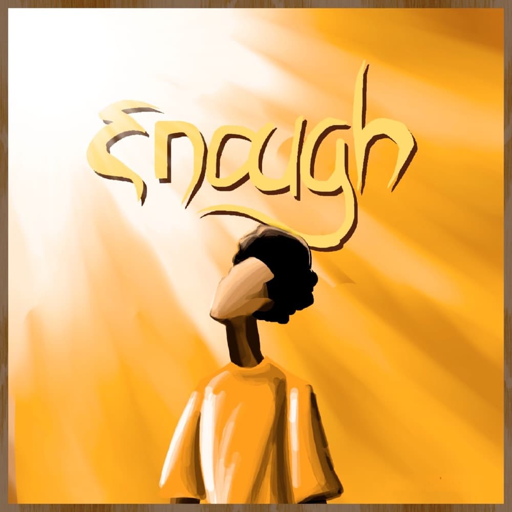 Cover art for Enough by The SandBox Ug & Cyrus Kingsley